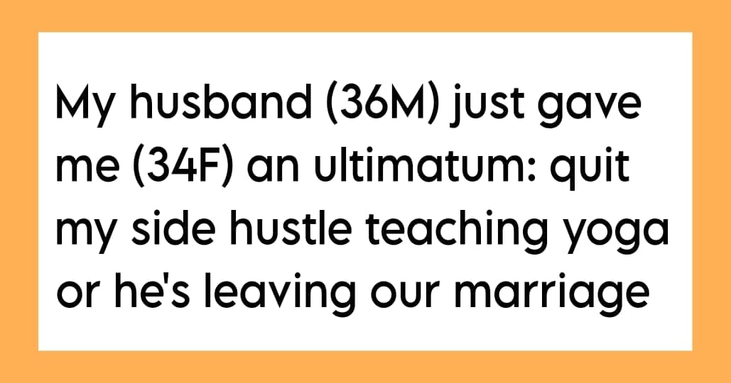 Husband Issues Wife an Ultimatum: Quit Teaching Yoga or End the Marriage
