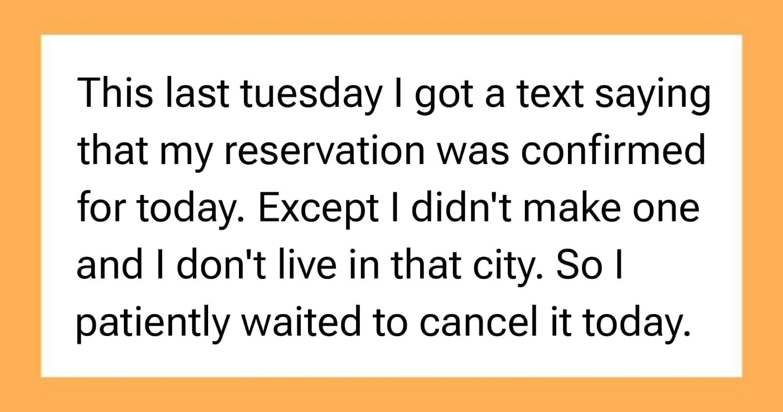 “Using My Phone Number for Your Valentine’s Day Reservation? Not This Time.”